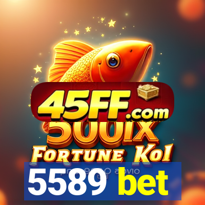 5589 bet